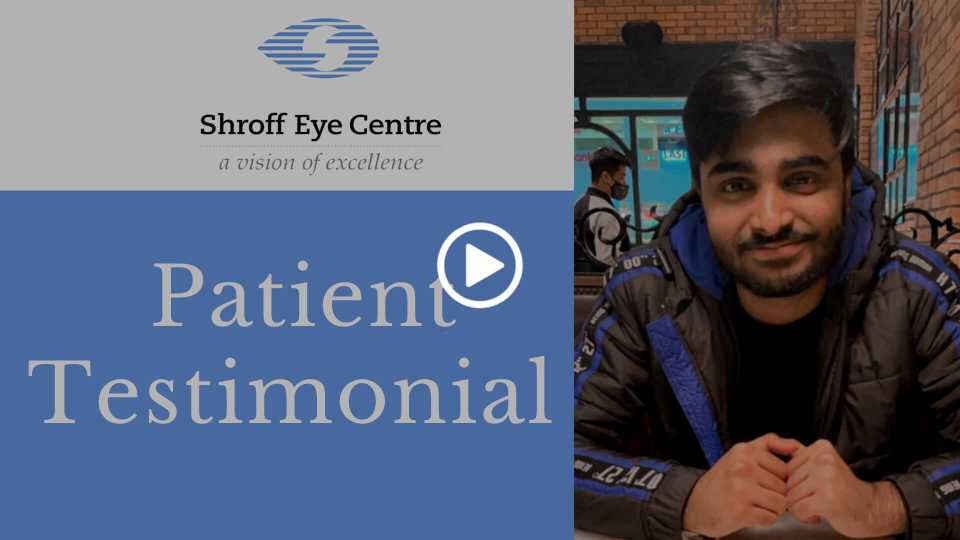 Shroff Eye Centre - Patient Testimonial