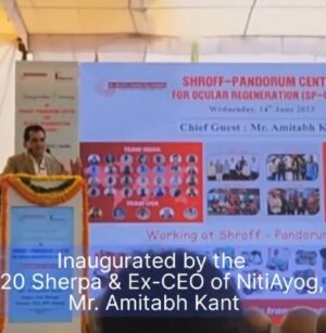 Inauguration of Dr. Shroff’s Charity Eye Hospitals- Shroff- Pandorum Centre for Ocular Regeneration (SP-CORE)